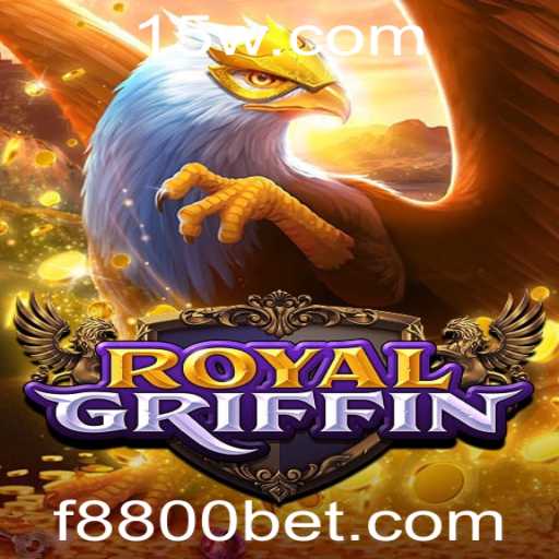 RoyalGriffin: Descubra o Fascínio do Novo Jogo Com 8800bet